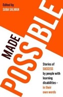 Made Possible: Stories of success by people with