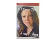 If I Knew Then . . . - Fisher Amy