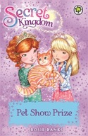 Secret Kingdom: Pet Show Prize: Book 29 Banks