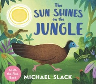 The Sun Shines on the Jungle Slack Michael