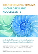 Transforming Trauma in Children and Adolescents: