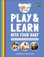 Play and Learn With Your Baby: Simple Activities