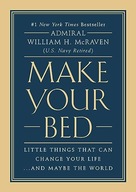 Make Your Bed: Little Things That Can Change Your Life... and Maybe the