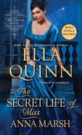 The Secret Life of Miss Anna Marsh Quinn Ella