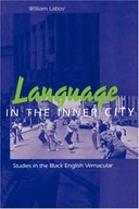 Language in the Inner City: Studies in the Black