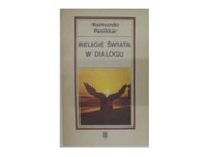 Religie świata w dialogu - R.Panikkar