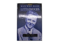 The Man Who Made Littlewoods - B.Clegg