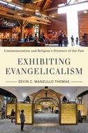 Exhibiting Evangelicalism: Commemoration and