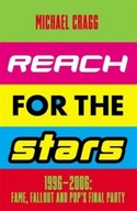 Reach for the Stars: 1996-2006: Fame, Fallout and Pops Final Party