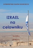 IZRAEL NA CELOWNIKU, TIM LAHAYE, ED HINDSON