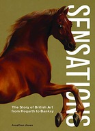 Sensations: The Story of British Art from Hogarth
