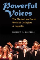 Powerful Voices: The Musical and Social World of