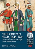 The Cretan War (1645-1671): The Venetian-Ottoman