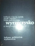 Wyrzeczysko - Tadeusz M. Ciołek