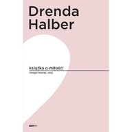 Książka o miłości Małgorzata Halber, Olga Drenda