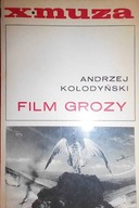 Film grozy - Kołodyński