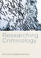 Researching Criminology Crow Iain ,Semmens