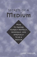 Secrets of a Medium: How to Prepare Yourself