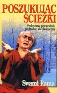 POSZUKUJĄC ŚCIEŻKI, SWAMI RAMA