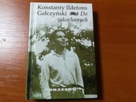 Do zakochanych Konstanty Ildefons Gałczyński