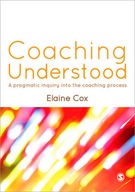 Coaching Understood: A Pragmatic Inquiry into the