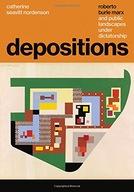 Depositions: Roberto Burle Marx and Public