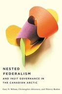 Nested Federalism and Inuit Governance in the