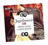 JAGIELLONOWIE. MIŁOSNE SEKRETY... AUDIOBOOK IWONA KIENZLER