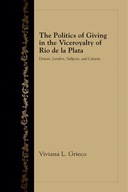 The Politics of Giving in the Viceroyalty of Rio