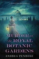 Murder at the Royal Botanic Gardens: A Riveting