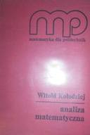 Analiza matematyczna - W. Kołodziej
