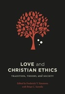 Love and Christian Ethics: Tradition, Theory, and