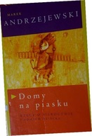 Domy na piasku - Marek Andrzejewski