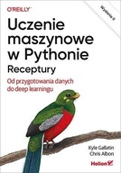 Uczenie maszynowe w Pythonie. Receptury. Od przygotowania danych do deep