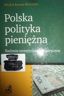 Polska polityka pieniężna - Michał Brzoza-Brzezina