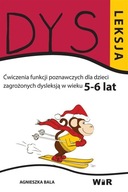 DYSLEKSJA 5-6 LAT, AGNIESZKA BALA