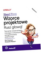 Wzorce projektowe. Rusz głową! Tworzenie rozszerzalnego i łatwego w utrzyma