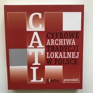 Cyfrowe archiwa tradycji lokalnej w Polsce