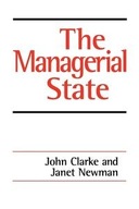 The Managerial State: Power, Politics and