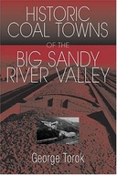 A Guide To The Historic Coal Towns: Of The Big