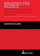Breaking the Silence: Aboriginal Defenders and