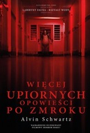 Więcej upiornych opowieści po zmroku - Alvin Schwa