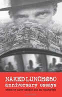 Naked Lunch @ 50: Anniversary Essays group work