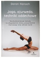 Joga, ajurweda, techniki oddechowe Doron Hanoch