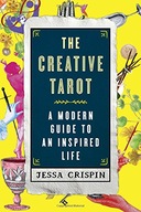 The Creative Tarot: A Modern Guide to an Inspired