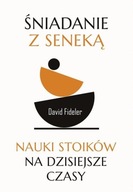 ŚNIADANIE Z SENEKĄ, FIDELER DAVID