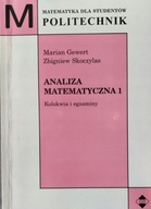 Analiza Matematyczna 1 Kolokwia i egzaminy Gewert, Skoczylas