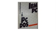 IBM PC i PC DOS - Tomasz Kozdrowicz