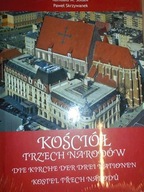 Kościół Trzech Narodów - Paweł Skrzywanek