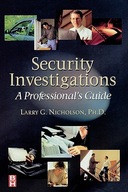 Security Investigations: A Professional s Guide